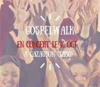GospelWalk en concert à Cazaubon (32150)