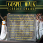 Gospel Walk et Deedee Daniel